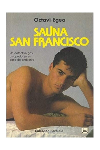 Sauna San Francisco: Un detective gay atrapado en un caso de ambiente (Primera edición)